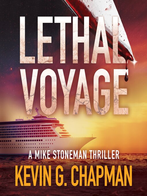 Title details for Lethal Voyage by Kevin G. Chapman - Wait list